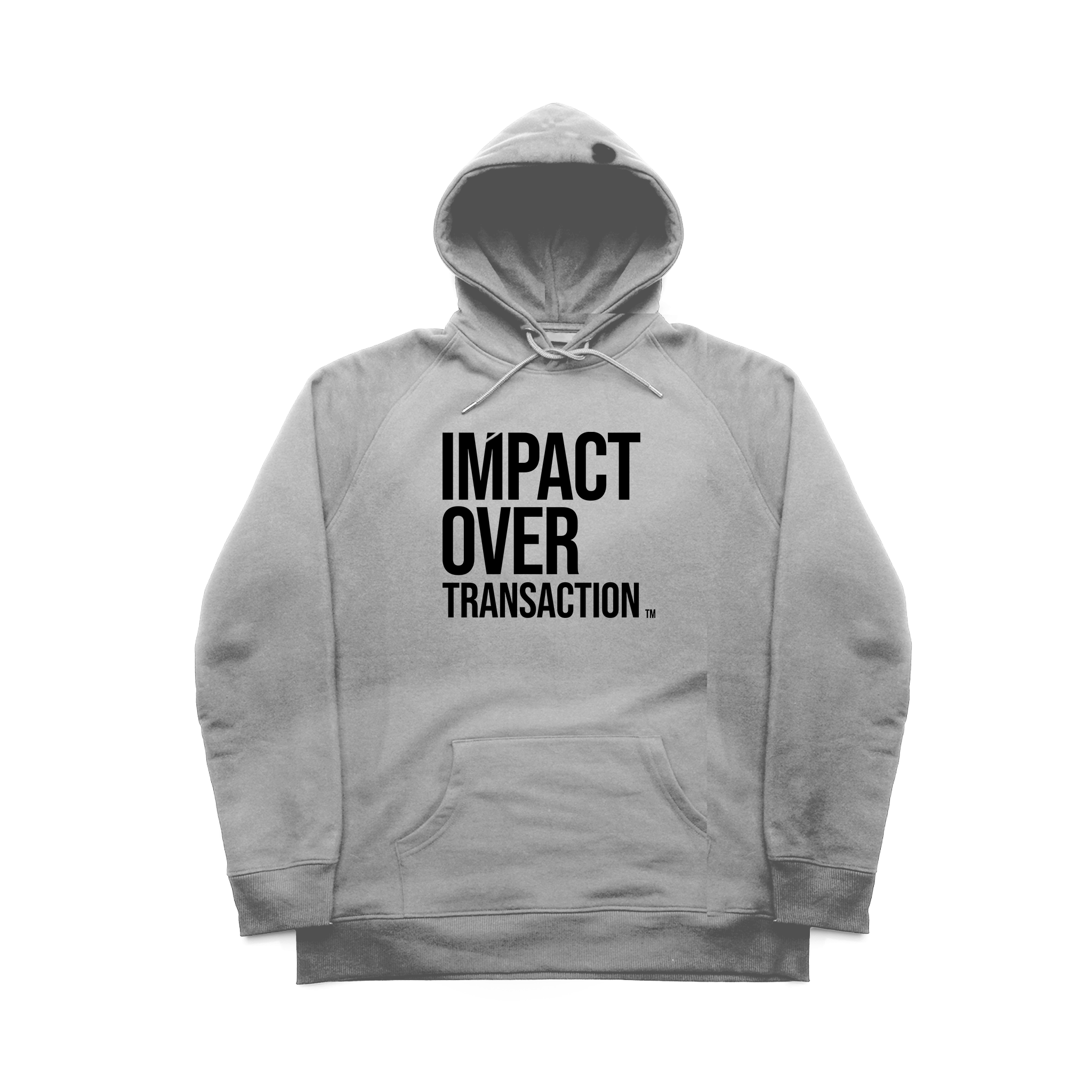 "Impact Over Transaction" Statement Hoodies